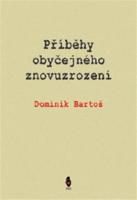 Příběhy obyčejného znovuzrození