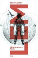 Příběhy pilota Pirxe - Stanislaw Lem
