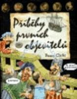 Příběhy prvních objevitelů - Clarke Penny