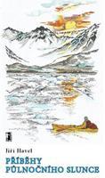 Příběhy půlnočního slunce - Jiří Havel
