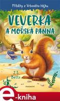 Příběhy z Vrbového hájku - Veverka a mořská panna - J.S. Betts