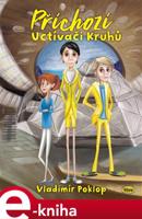 Příchozí 2 - Uctívači Kruhů - Vladimír Poklop