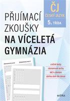Přijímací zkoušky na víceletá gymnázia – český jazyk - Pavla Brožová, František Brož, Vlasta Gazdíková