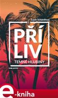 Příliv - Temné hlubiny - Lucie Schánělová