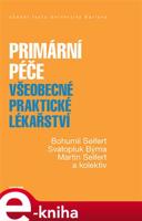 Primární péče - Bohumil Seifert, Svatopluk Býma, Martin Seifert, kolektiv