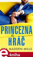 Princezna a hráč - Ilsa Madden-Mills