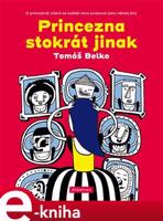 Princezna stokrát jinak - Tomáš Belko, Lukáš Urbánek