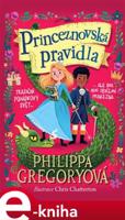 Princeznovská pravidla - Philippa Gregory