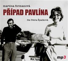Případ Pavlína - Martina Formanová