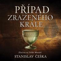 Případ zrazeného krále - Stanislav Češka