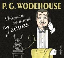 Případů se ujímá Jeeves - Pelham Grenvill Wodehouse