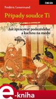 Případy soudce Ti. Jak zpracovat podezřelého a kachnu na medu - Frédéric Lenormand