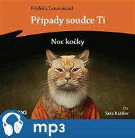 Případy soudce Ti: Noc kočky, mp3 - Frédéric Lenormand