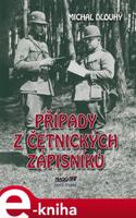 Případy z četnických zápisníků - Michal Dlouhý