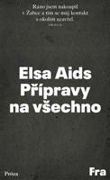 Přípravy na všechno - Elsa Aids