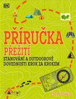 Příručka přežití pro začátečníky - kolektiv autorů