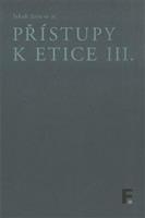 Přístupy k etice III.