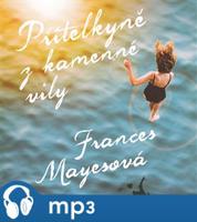 Přítelkyně z kamenné vily, mp3 - Frances Mayesová