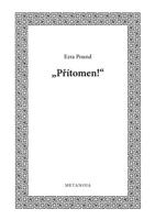 Přítomen! - Ezra Pound