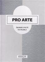 Pro Arte. Sborník k poctě Ivo Hlobila - Dalibor Prix