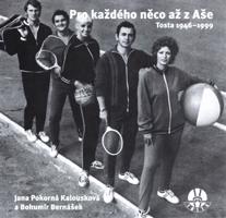 Pro každého něco až z Aše. Tosta 1946-1999
