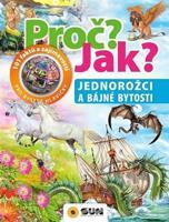 Proč? Jak? Jednorožci a bájné bytosti - Niko Domínquez