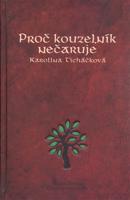 Proč kouzelník nečaruje + CD