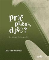 Proč pláčeš, duše?