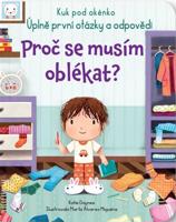 Proč se musím oblékat? - Kuk pod okénko