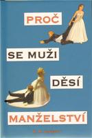 Proč se muži děsí manželství