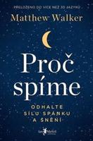 Proč spíme – Odhalte sílu spánku a snění