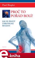 Proč to pořád bolí? - Paul Biegler
