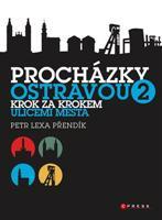 Procházky Ostravou 2 - Petr Lexa Přendík