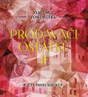 Prodavači ostatků II. - Vlastimil Vondruška
