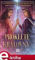 Prokleté královny - Catherine Doyleová