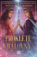 Prokleté královny - Katherine Webber, Catherine Doyleová
