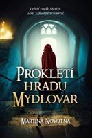 Prokletí hradu Mydlovar - Martina Novotná