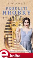 Prokletí hrobky - Gill Paulová