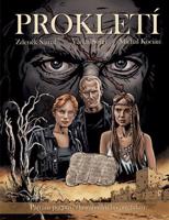 Prokletí - Zdeněk Šámal, Václav Šorel, Michal Kocián