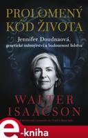 Prolomený kód života - Walter Isaacson