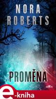 Proměna - Nora Roberts