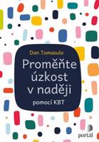 Proměňte úzkost v naději - Dan Tomasulo