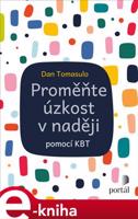 Proměňte úzkost v naději - Dan Tomasulo