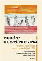 Proměny krizové intervence - Kateřina Bohatá, Klára Gramppová Janečková, Jindřiška Kotrlová