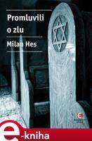 Promluvili o zlu - Milan Hes