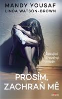 Prosím, zachraň mě - Mandy Yousaf, Linda Watson-Brown