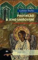Protiklad a jeho smiřování - Ladislav Hučko