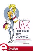 Protivná blondýna radí, jak prokouknout triky obchodníků