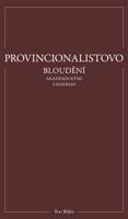 Provincionalistovo bloudění akademickými chodbami