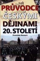 Průvodce českými dějinami 20. století - František Emmert
